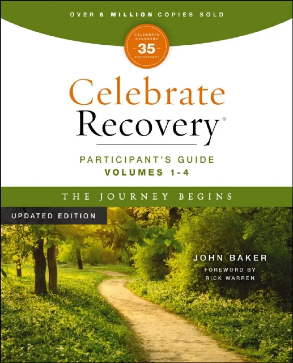 Celebrate Recovery Volumes 1-4 Participant's Guide Updated Edition, The Journey Begins - John Baker