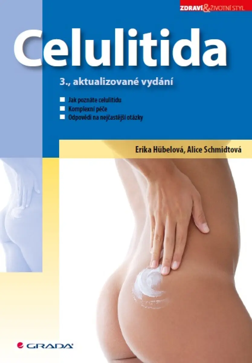 Celulitida - Erika Hübelová, Alice Schmidtová