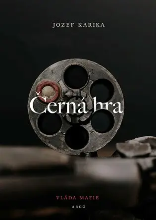 Černá hra - Vláda mafie - Jozef Karika