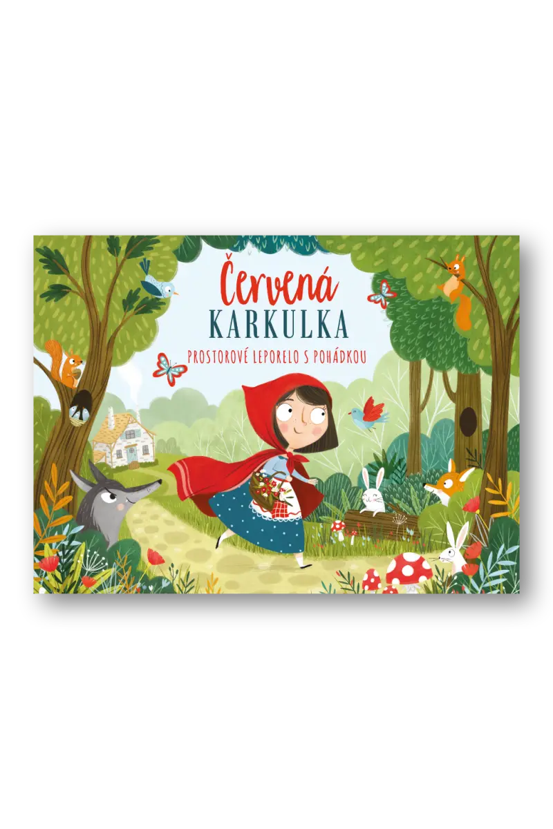 Červená Karkulka (Prostorové leporelo s pohádkou),Červená Karkulka (Prostorové leporelo s pohádkou) - kniha z kategorie Rozprávky