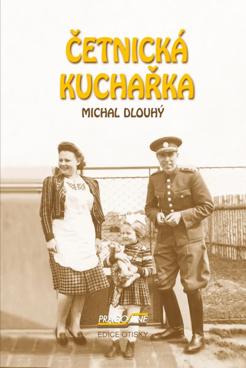 Četnická kuchařka - Michal Dlouhý