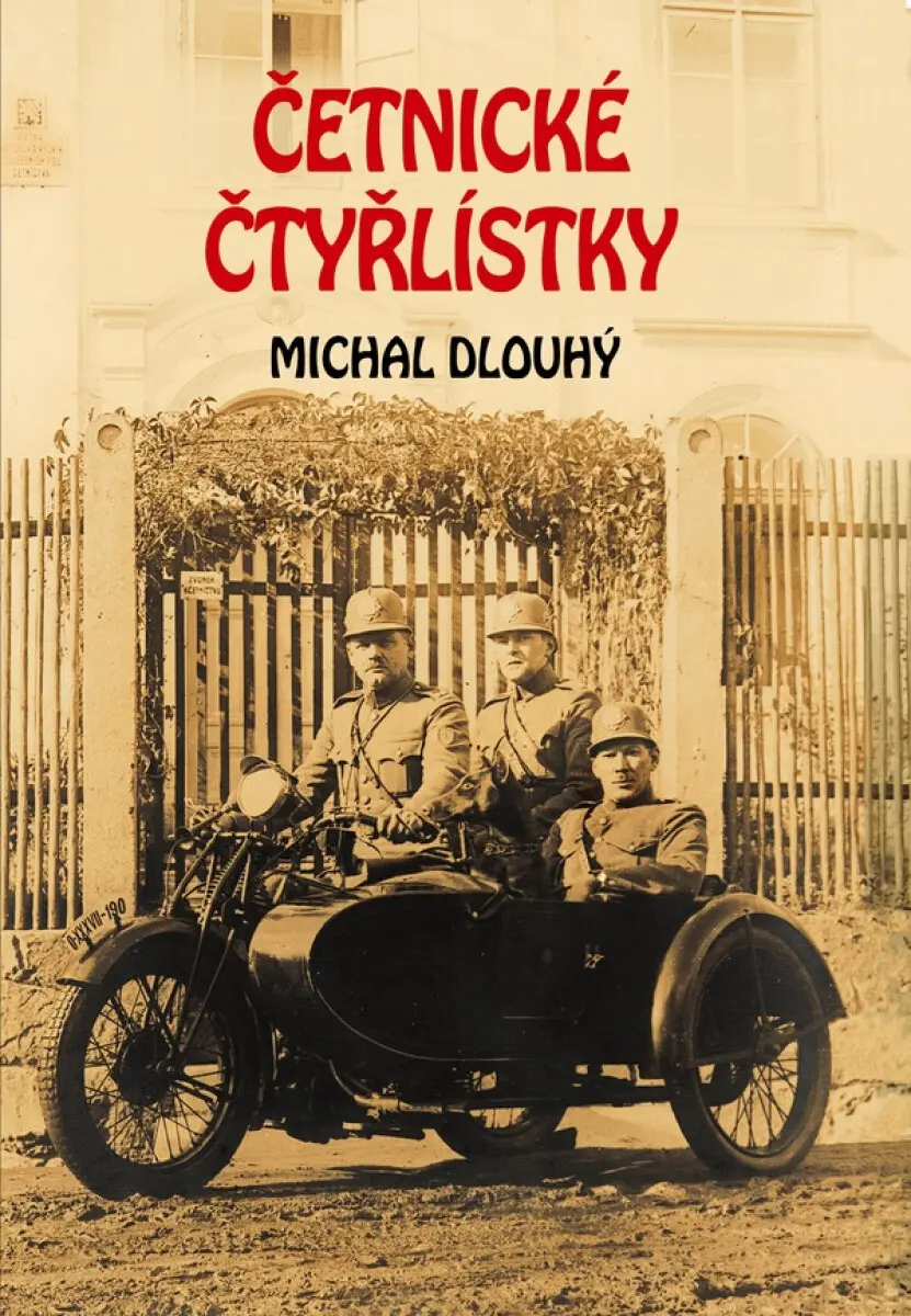 Četnické čtyřlístky - Michal Dlouhý