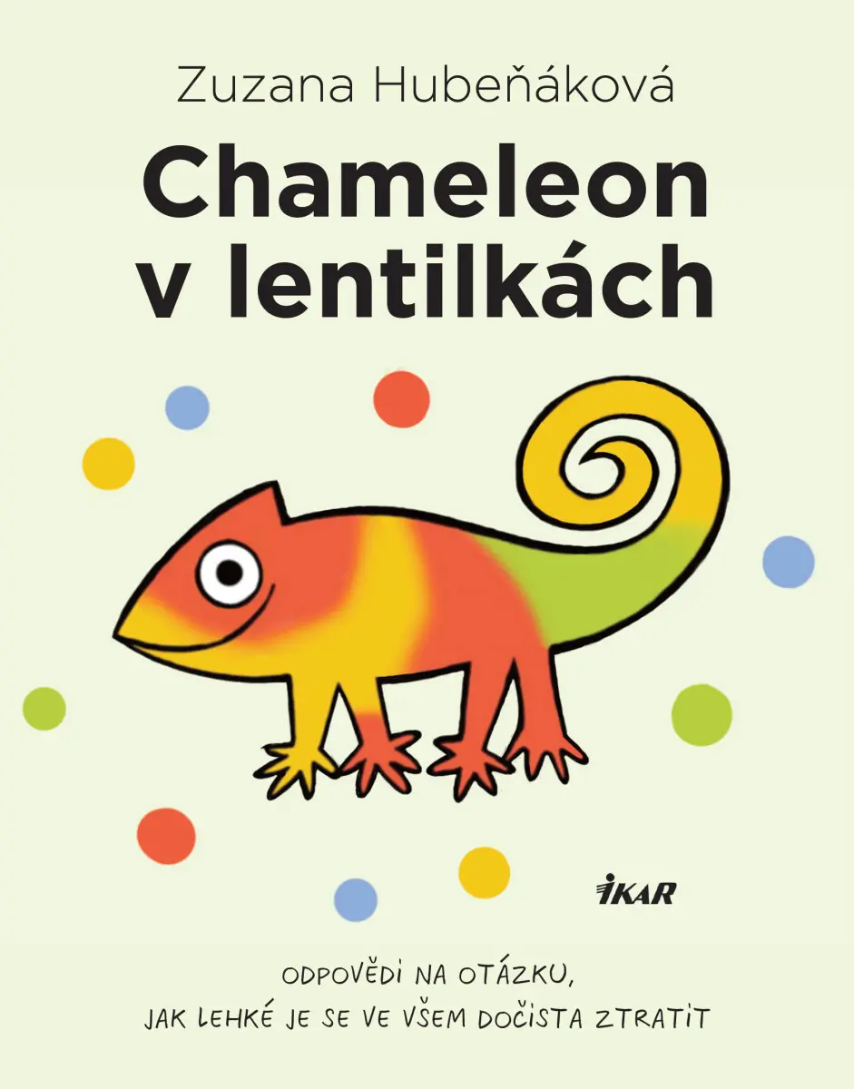 Chameleon v lentilkách - Zuzana Hubeňáková