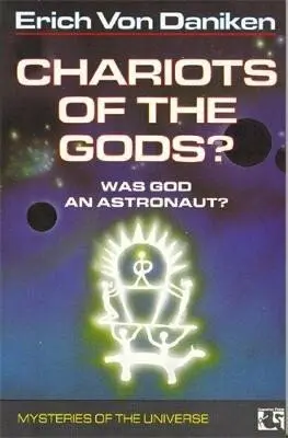 Chariots of the Gods? - Erich von Däniken