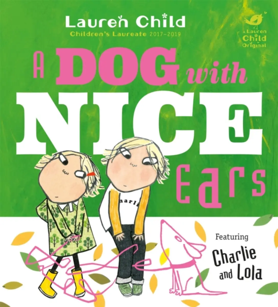 Charlie and Lola: A Dog With Nice Ears - Lauren Child