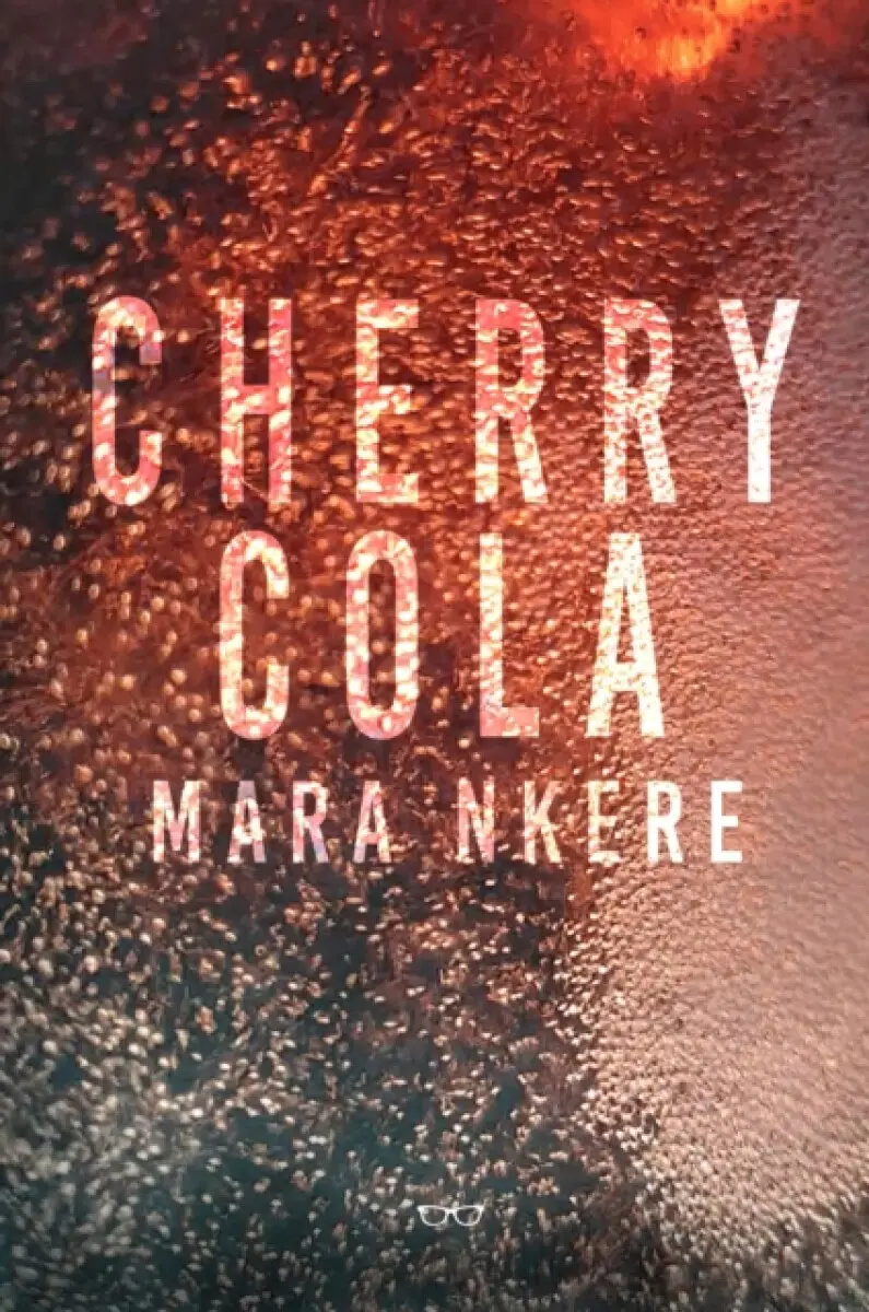Cherry Cola - Mara Nkere
