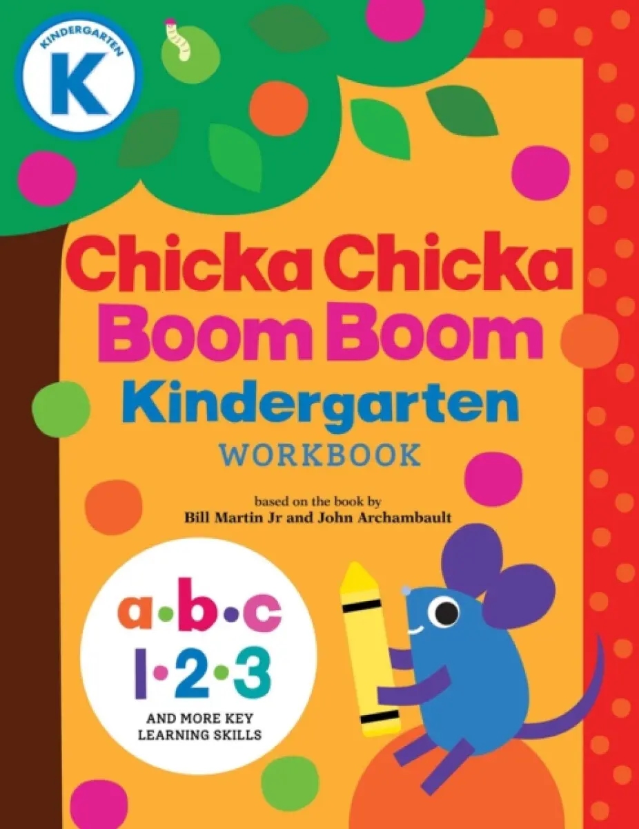 Chicka Chicka Boom Boom Kindergarten Workbook - Blake Marsden