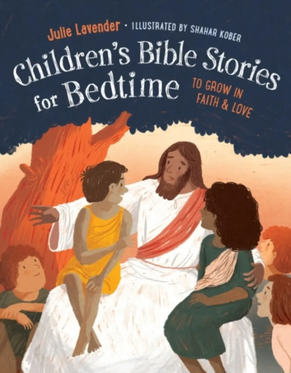 Childrens Bible Stories for Bedtime (Fully Illustrated) - Julie Lavender