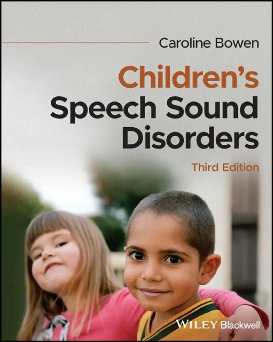 Children′s Speech Sound Disorders, 3rd Edition - Caroline Bowen