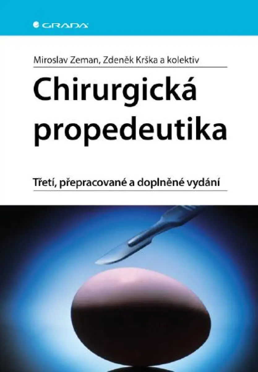 Chirurgická propedeutika - Zdeněk Krška, Miroslav Zeman