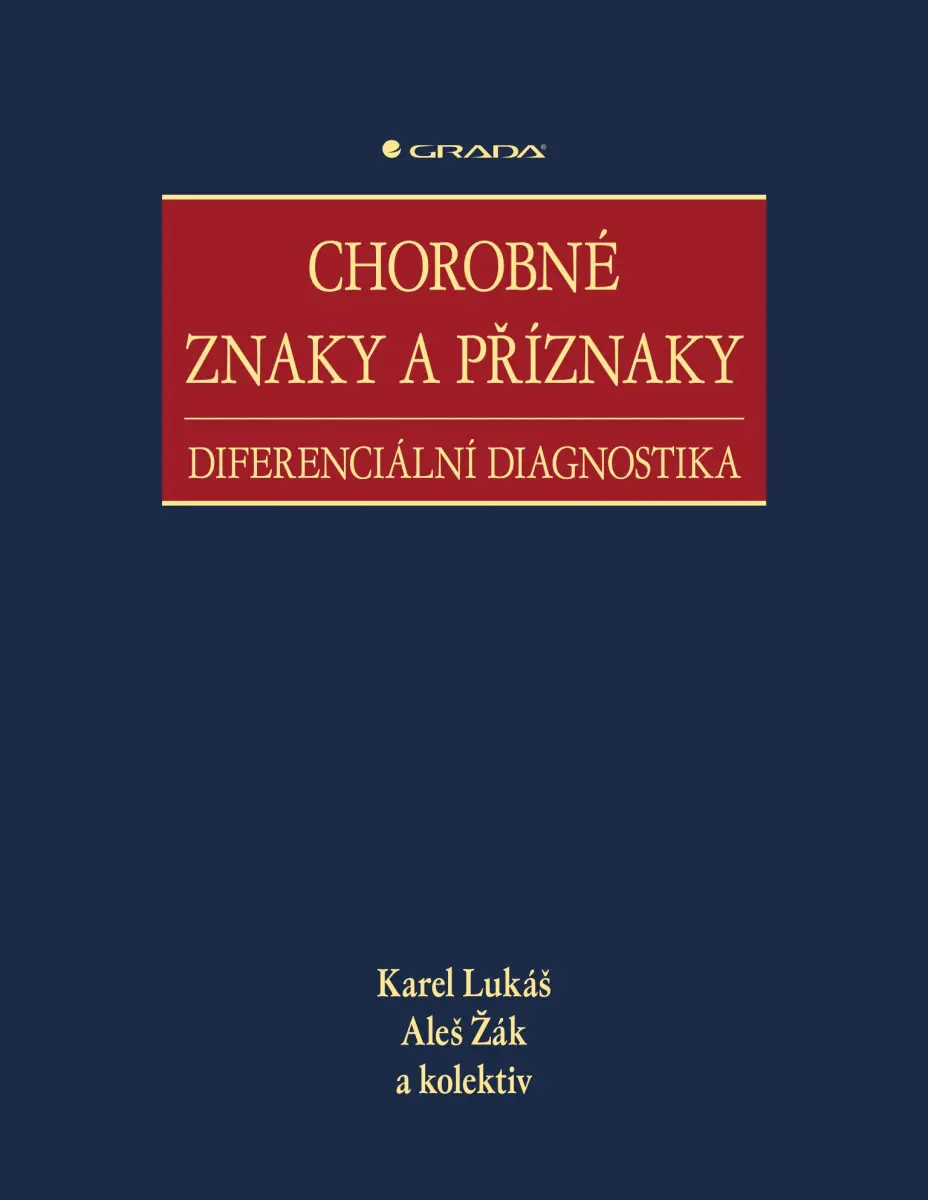 Chorobné znaky a příznaky - Aleš Žák, Karel Lukáš