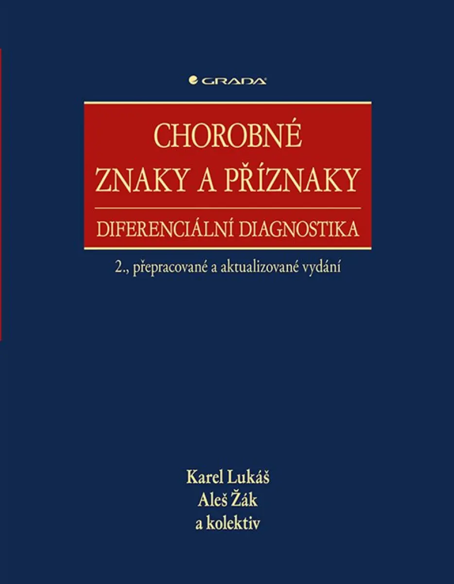 Chorobné znaky a příznaky - Aleš Žák, Karel Lukáš, kolektiv autorů