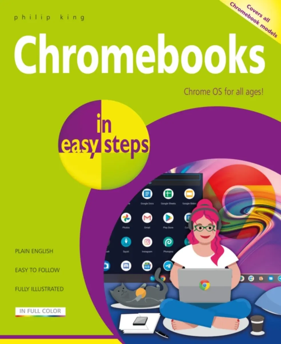 Chromebooks in easy steps - Philip King