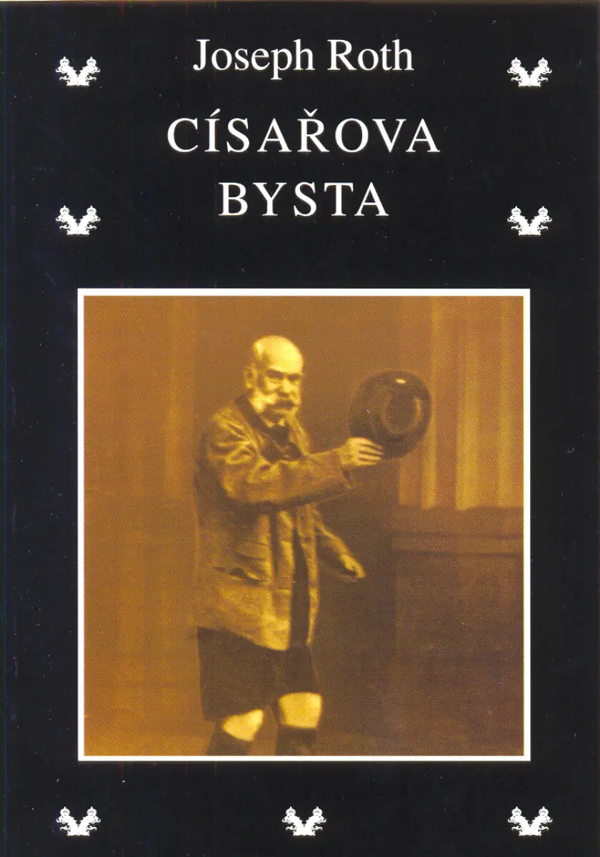 Císařova bysta - Joseph Roth