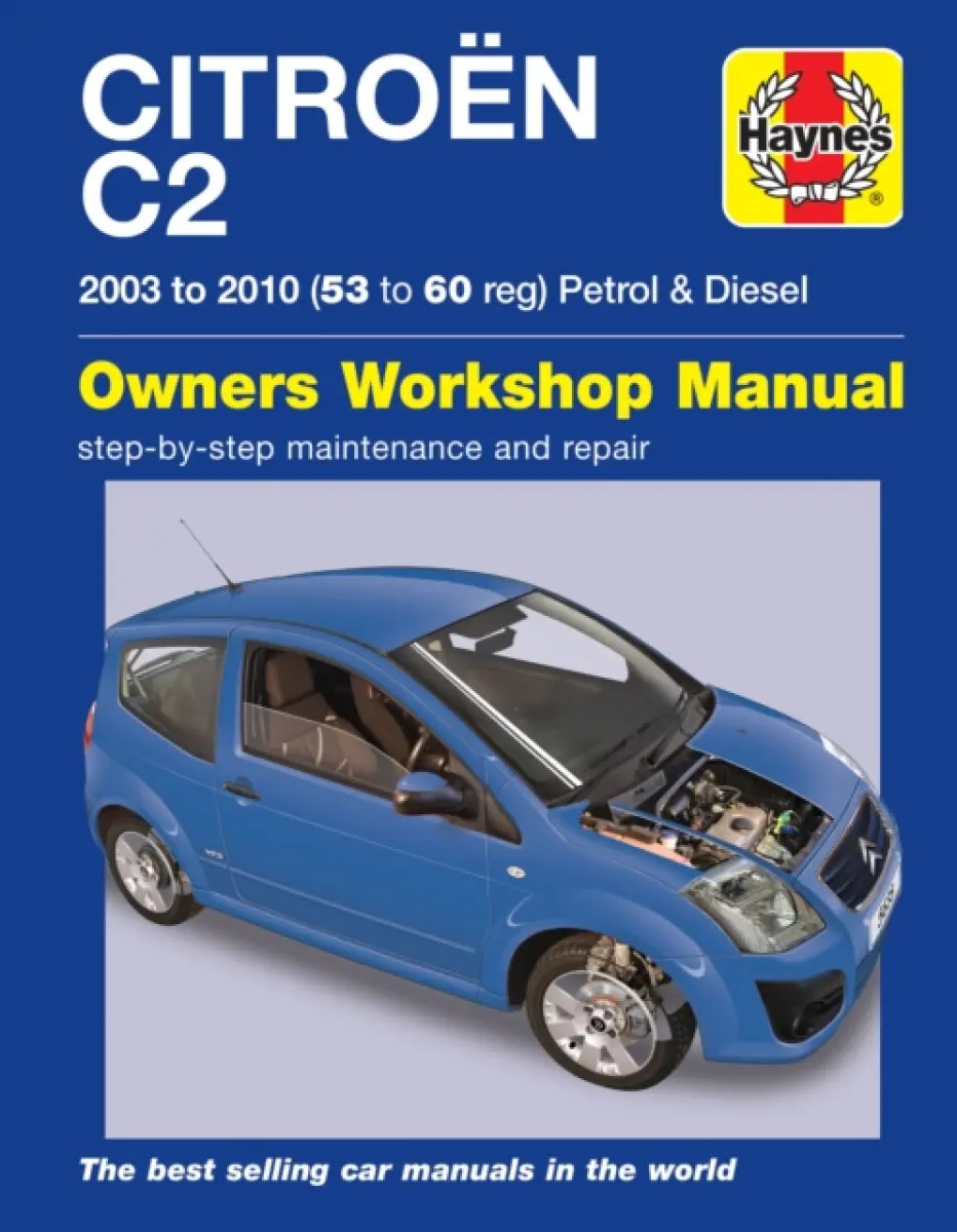 Citroen C2 Petrol & Diesel (03 - 10) Haynes Repair Manual - Peter Gill
