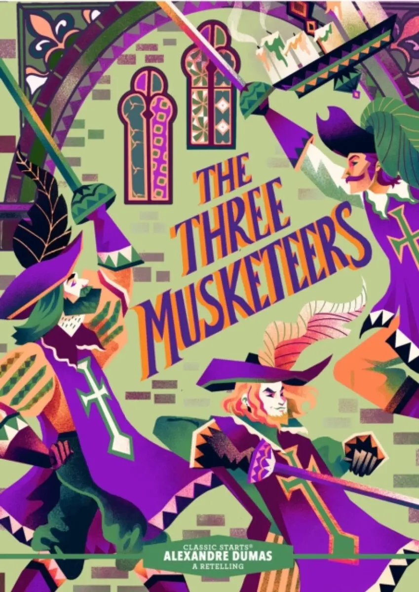 Classic Starts®: The Three Musketeers - Alexandre Dumas