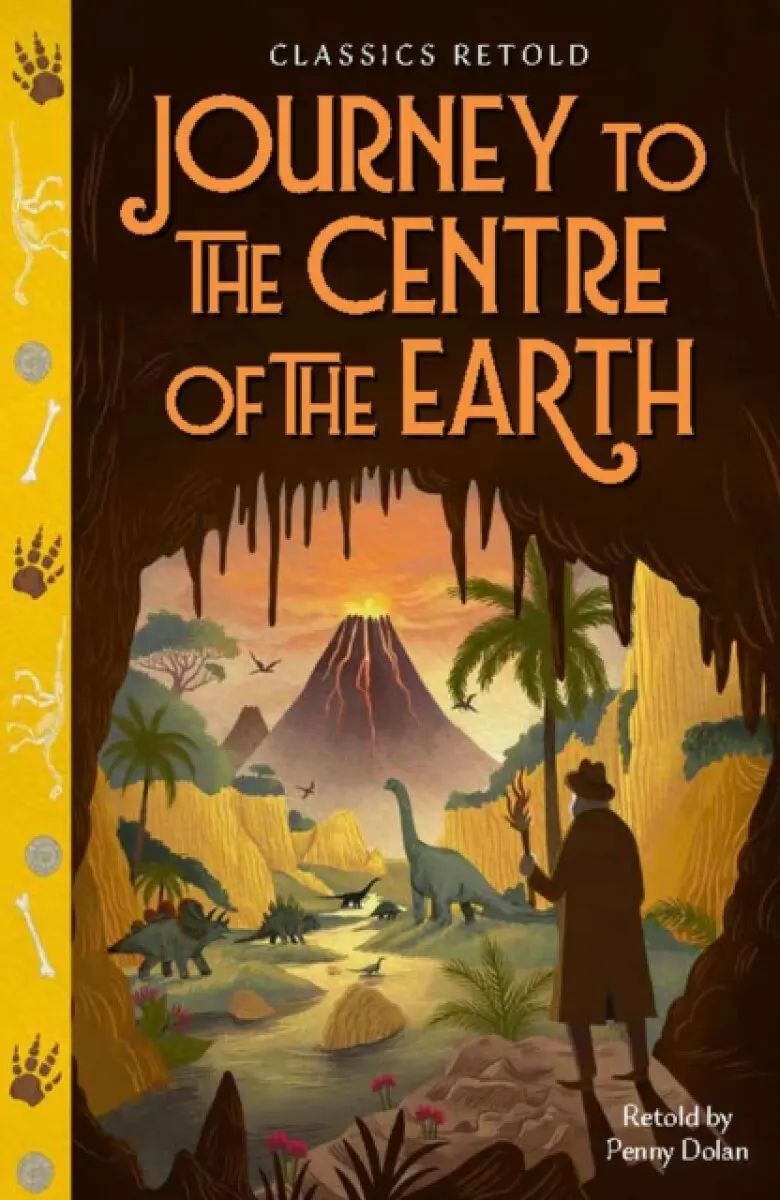 Classics Retold: Journey to the Centre of the Earth - Penny Dolan