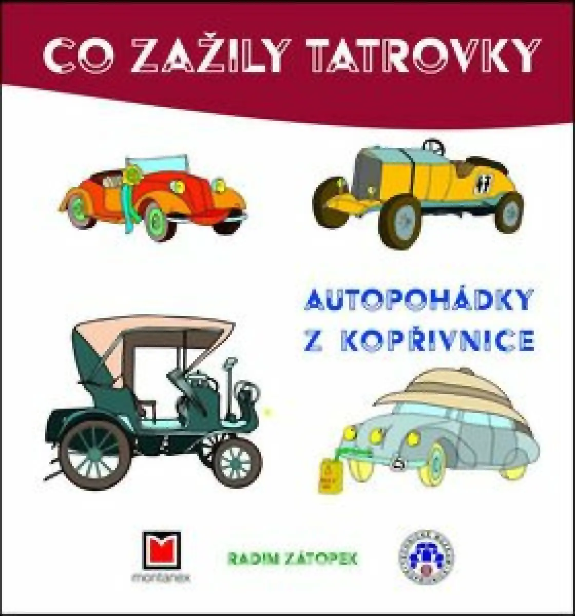 Co zažily Tatrovky - Radim Zátopek