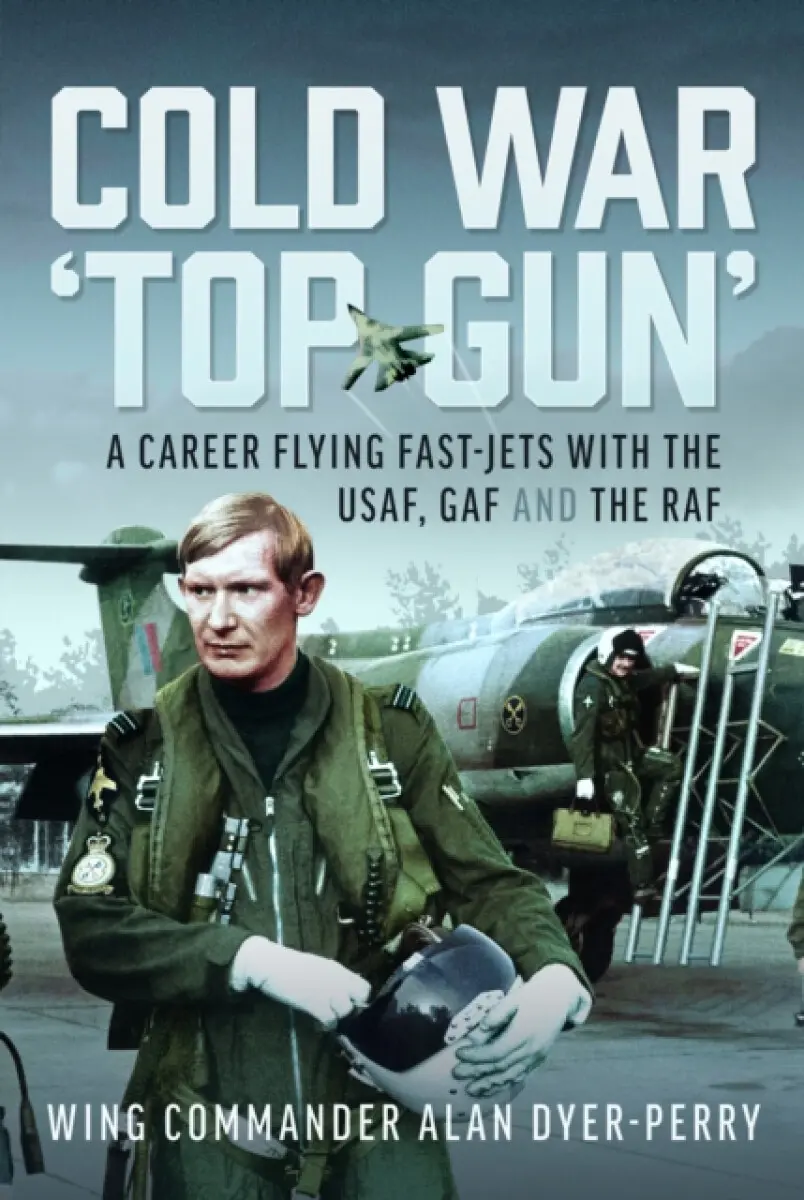 Cold War ‘Top Gun’ - Wing Commander Alan DP Dyer-Perry
