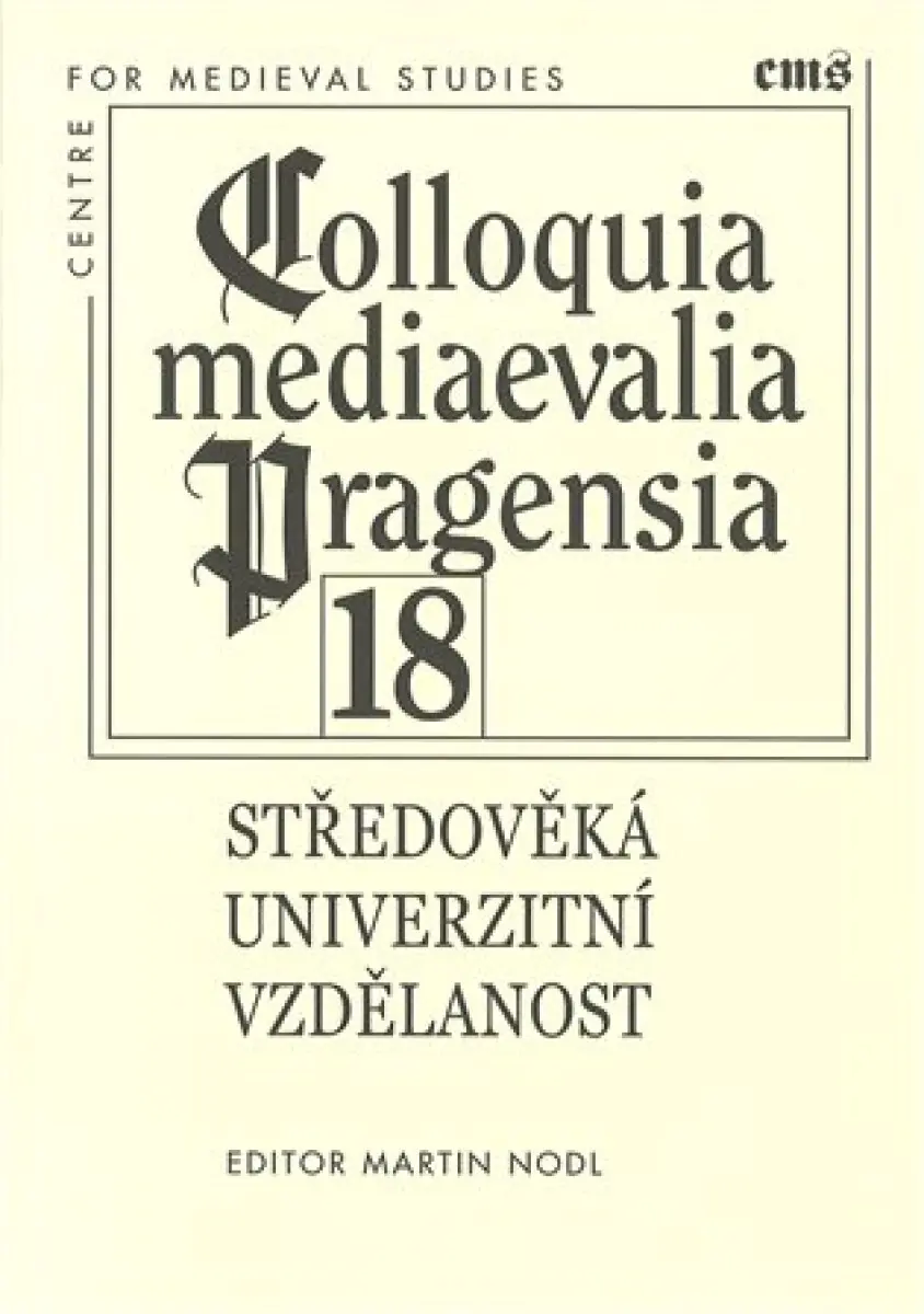 Colloquia mediaevalia Pragensia 18 - Martin Nodl