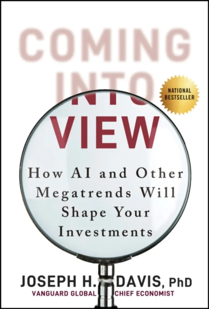 Coming into View: How AI and Other Megatrends Wil l Shape Your Investments - Joseph H. Davis