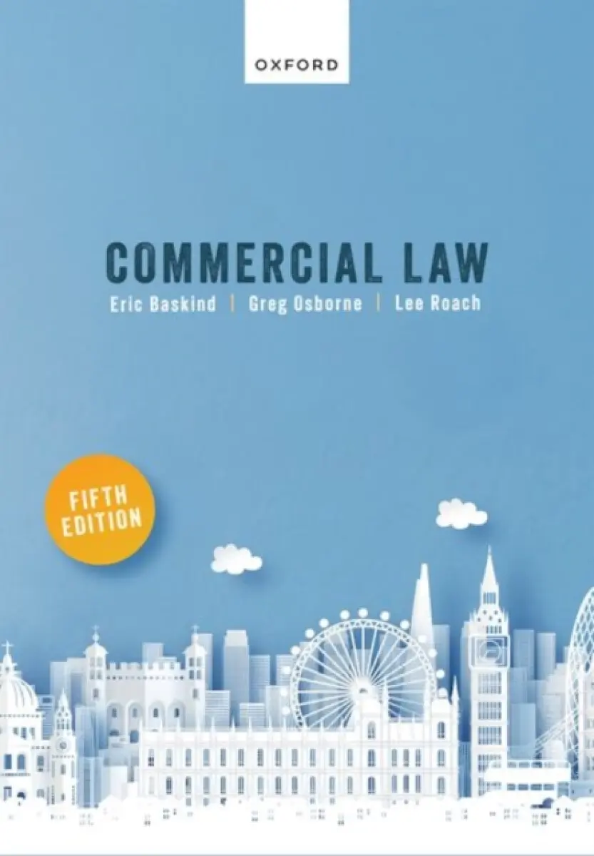 Commercial Law - Eric Baskind, Lee Roach, Greg Osborne