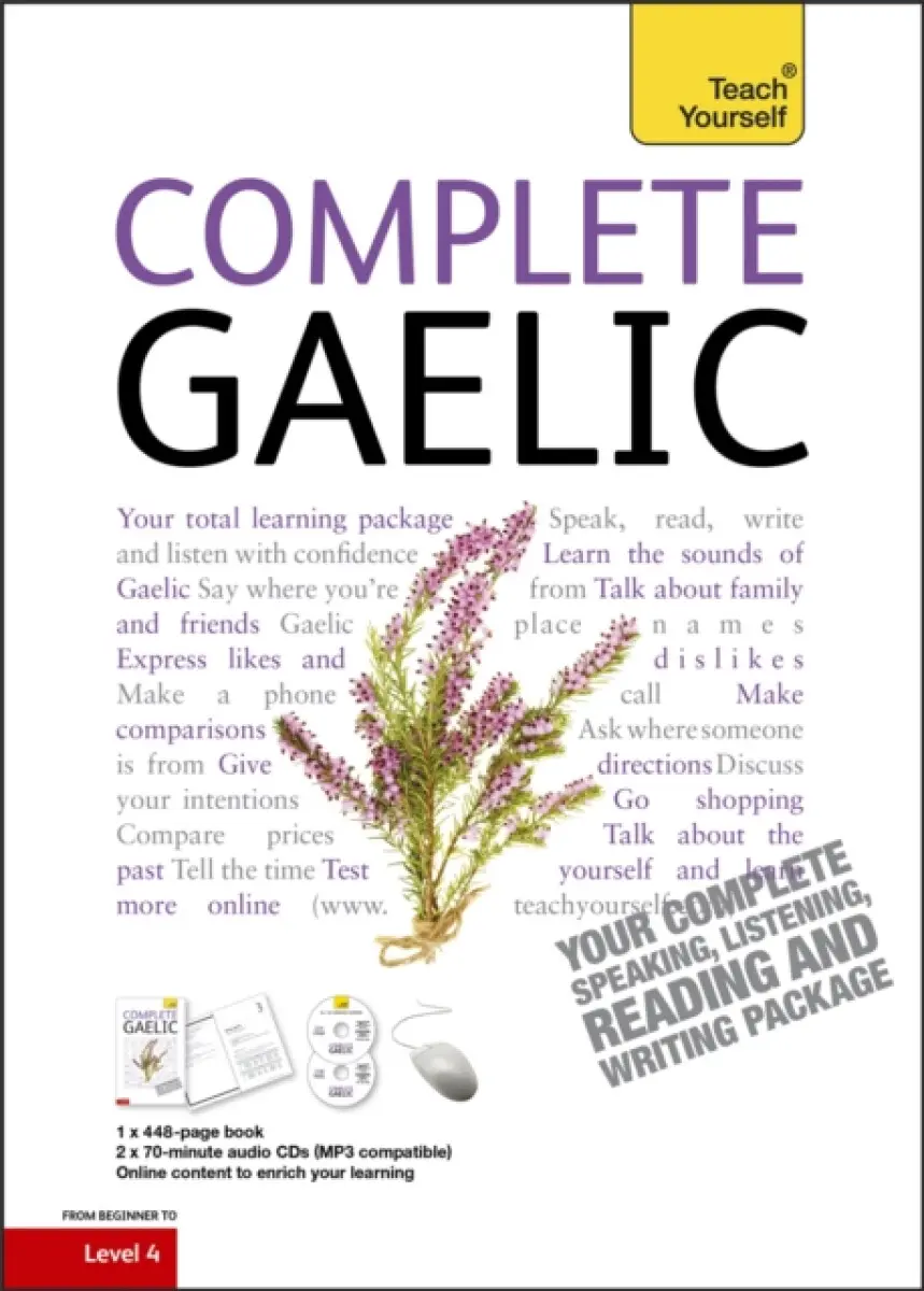 Complete Gaelic Beginner to Intermediate Book and Audio Course - Boyd Robertson, Iain Taylor