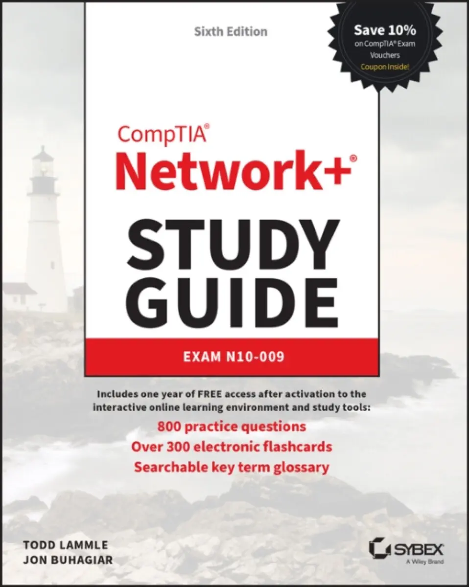 CompTIA Network+ Study Guide: Exam N10–009 6e - Todd Lammle, Jon Buhagiar