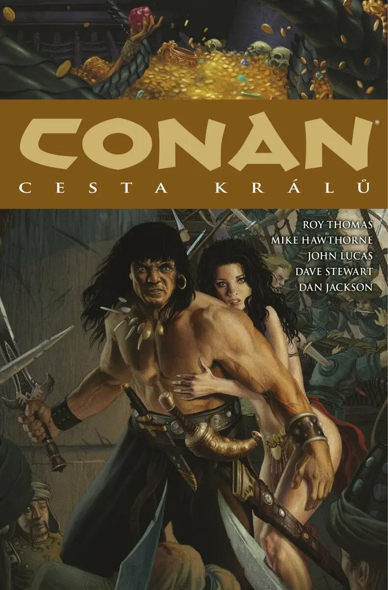 Conan 11: Cesta králů - Robert E. Howard, Mike Hawthorne (Ilustrátor), John Lucas (Ilustrátor)
