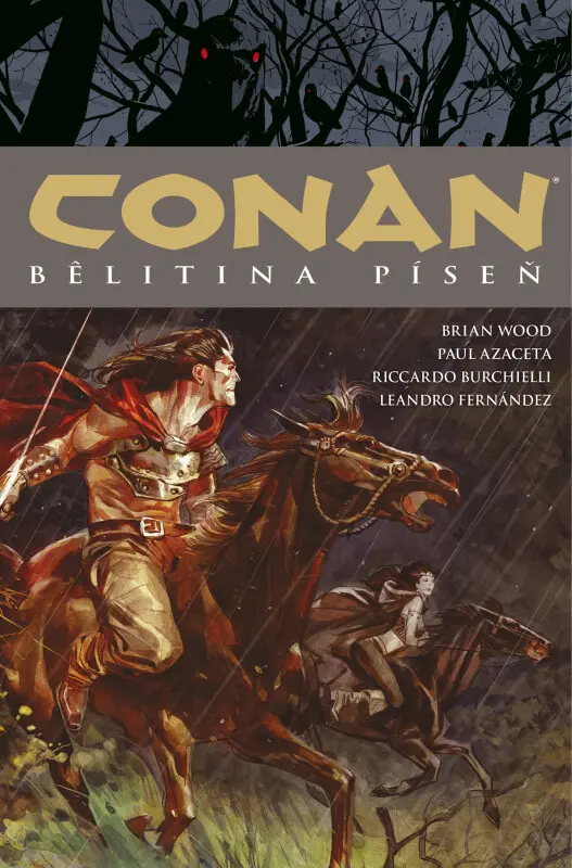 Conan 16: Belitina píseň - Robert E. Howard, Paul Azaceta (Ilustrátor), Riccardo Burchielli (Ilustrátor), Leandro Fernández (Ilustrátor)
