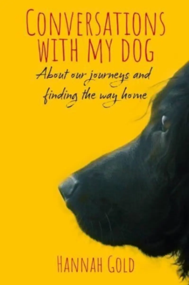 Conversations With My Dog - Gold Hannah