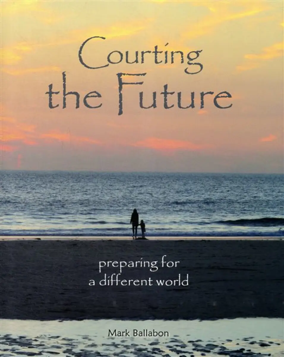 Courting the Future - Mark Ballabon
