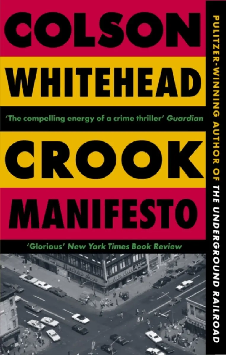 Crook Manifesto - Colson Whitehead,Crook Manifesto - Colson Whitehead - kniha z kategorie Detektívky, trilery a horory