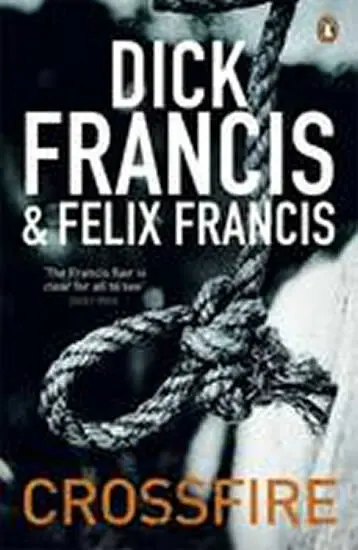 Crossfire - Dick Francis