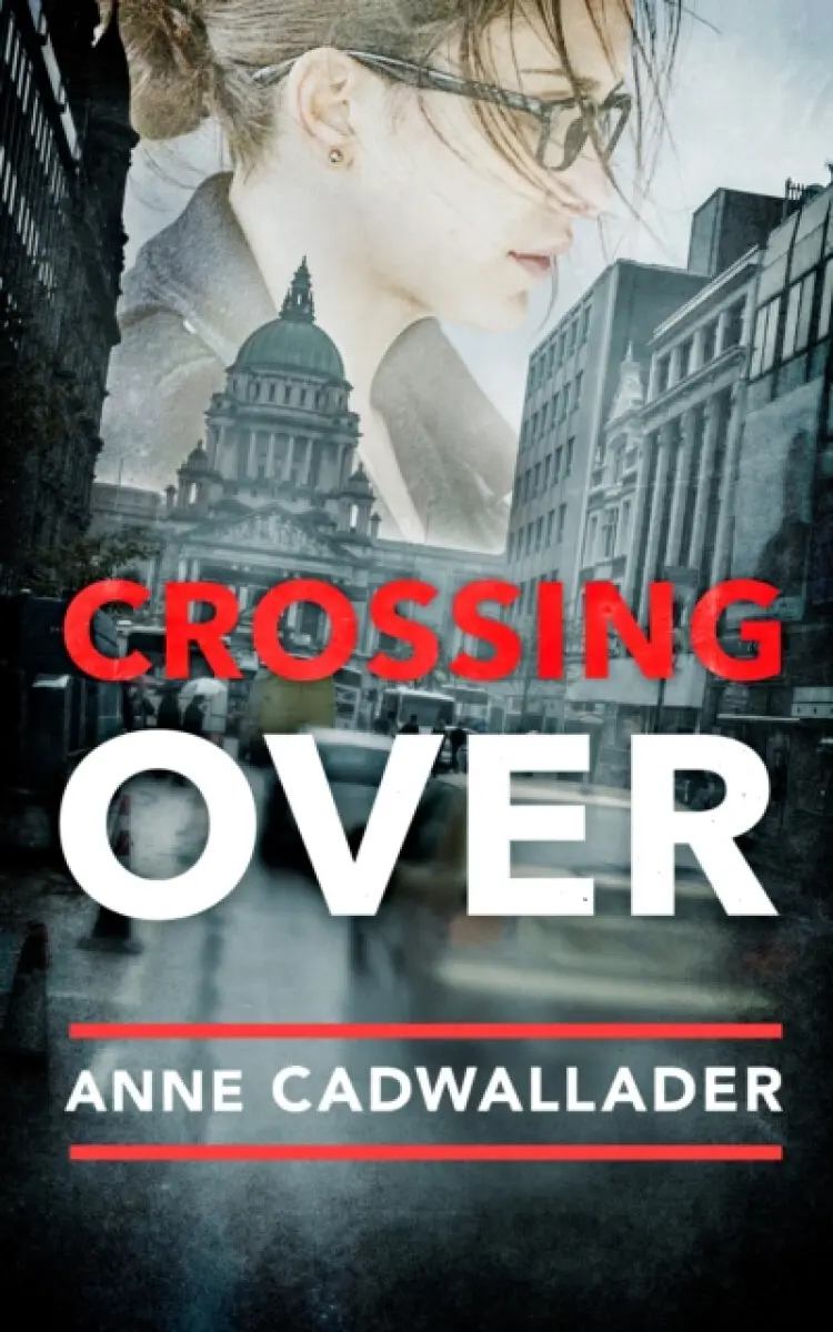 Crossing Over - Anne Cadwallader