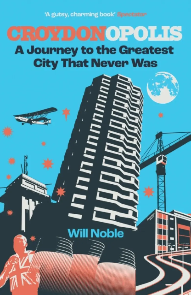 Croydonopolis - Will Noble
