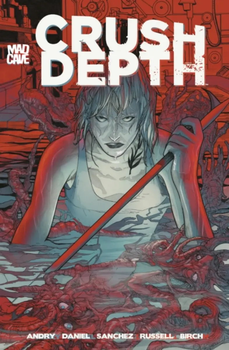 Crush Depth - David 'DB' Andry, Tim Daniel