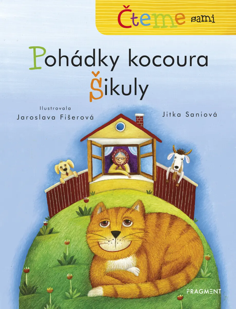 Čteme sami – Pohádky kocoura Šikuly - Jana Smetanová