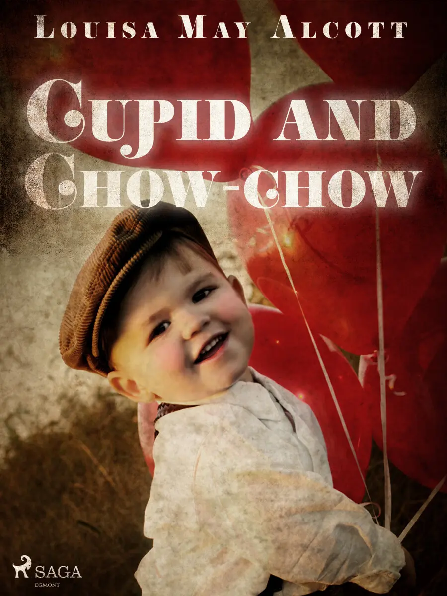 Cupid and Chow-chow - Louisa May Alcottová
