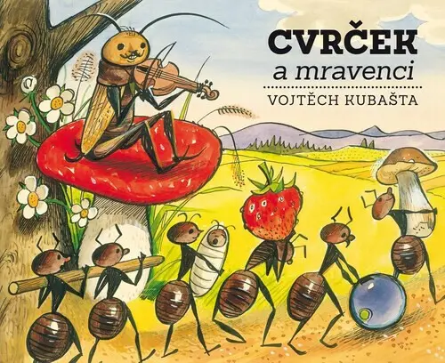 Cvrček a mravenci - Jiří Zdeněk Novák, Vojtěch Kubašta (ilustrátor)