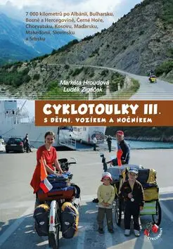 Cyklotoulky s dětmi, vozíkem a nočníkem III.