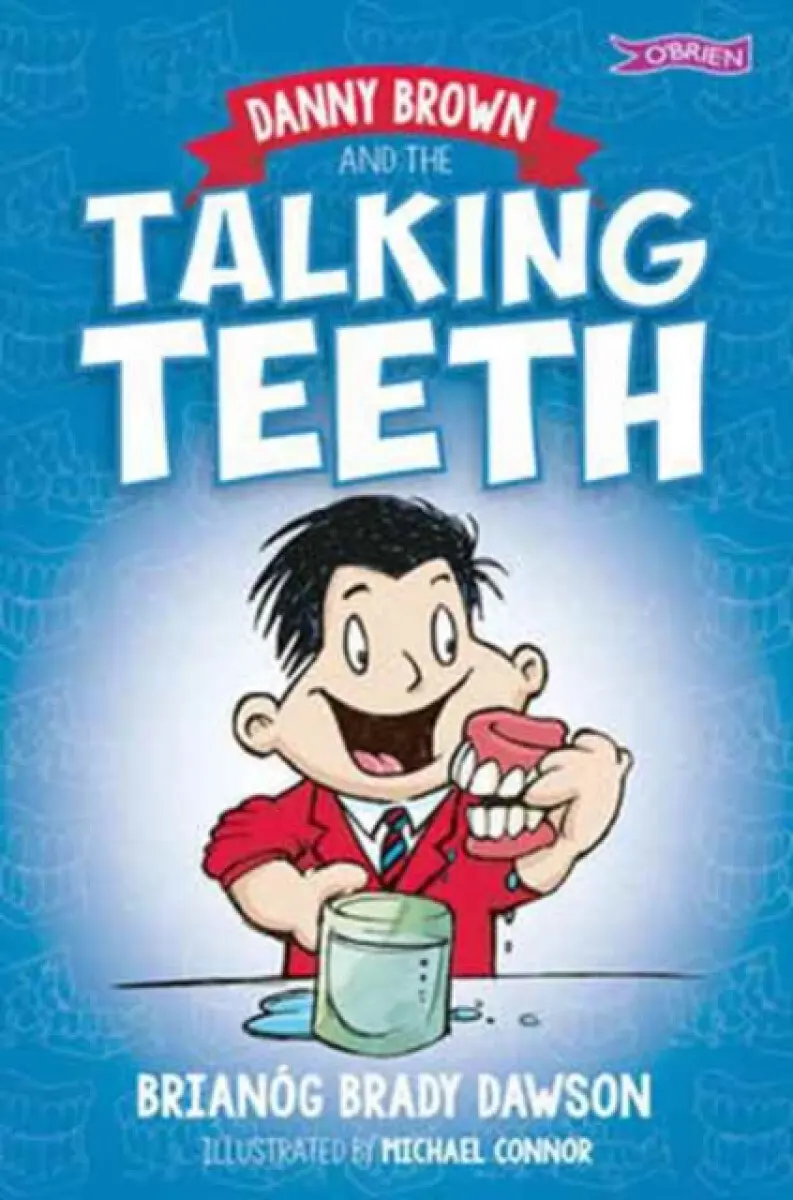 Danny Brown and the Talking Teeth - Brianog Brady Dawson