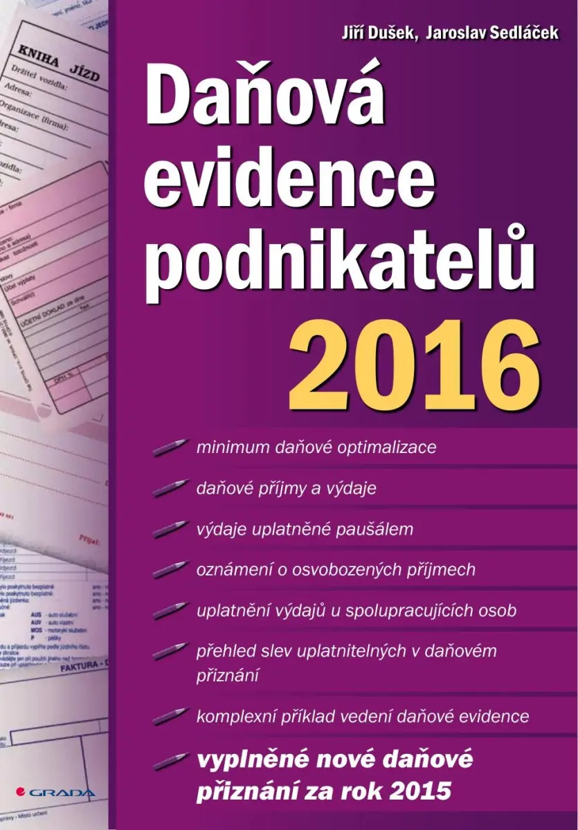 Daňová evidence podnikatelů 2016 - Jaroslav Sedláček, Jiří Dušek