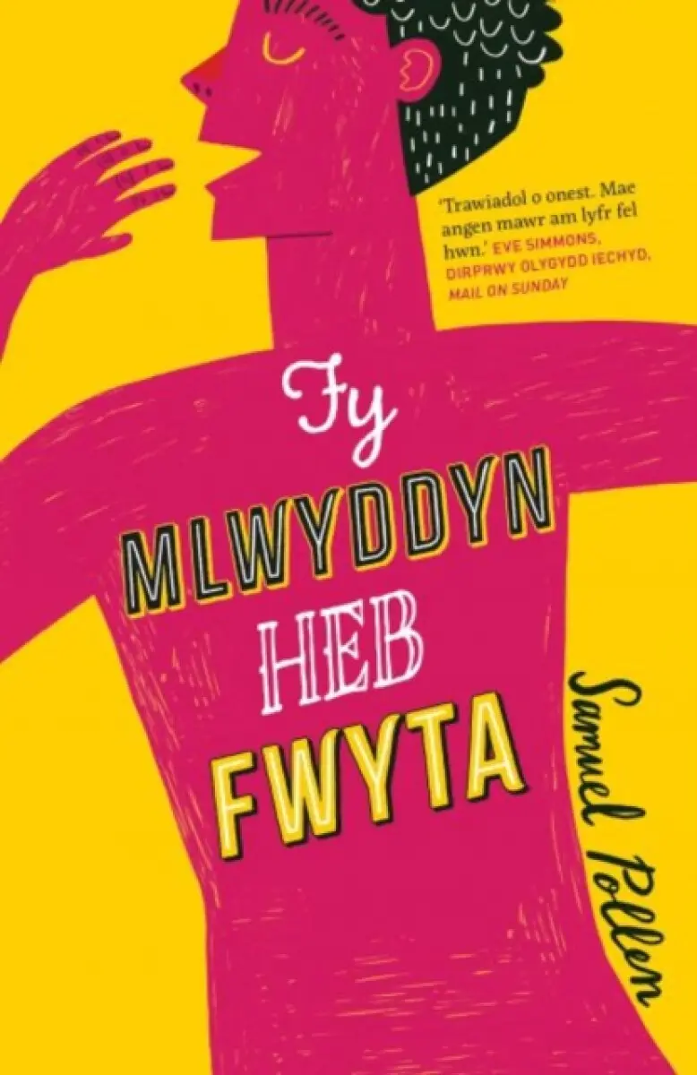 Darllen yn Well: Fy Mlwyddyn heb Fwyta - Samuel Pollen