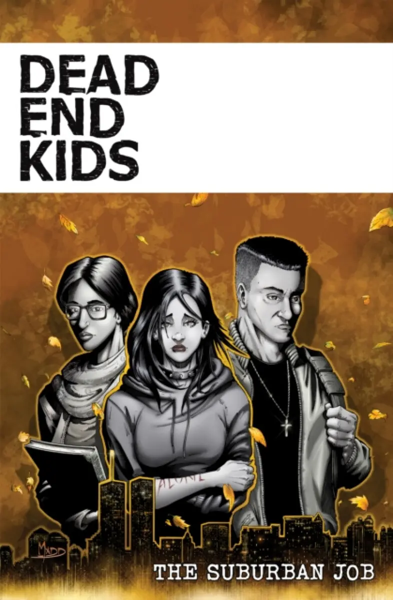 Dead End Kids: The Suburban Job - Frank Gogol