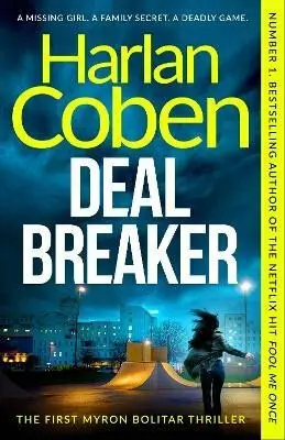 Deal Breaker (A gripping and addictive thriller from the creator of hit Netflix show Fool Me Once),Deal Breaker (A gripping and addictive thriller fro