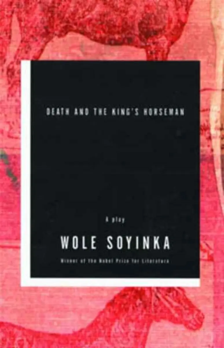 Death and the King′s Horseman – A Play - Soyinka Wole
