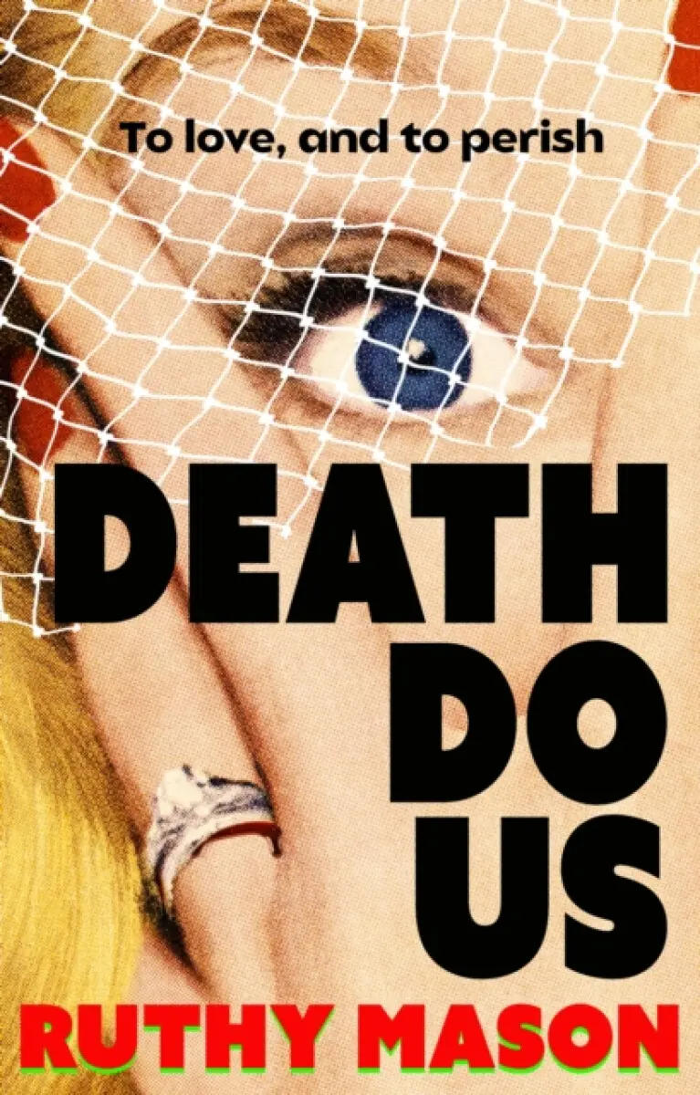Death Do Us - Ruthy Mason