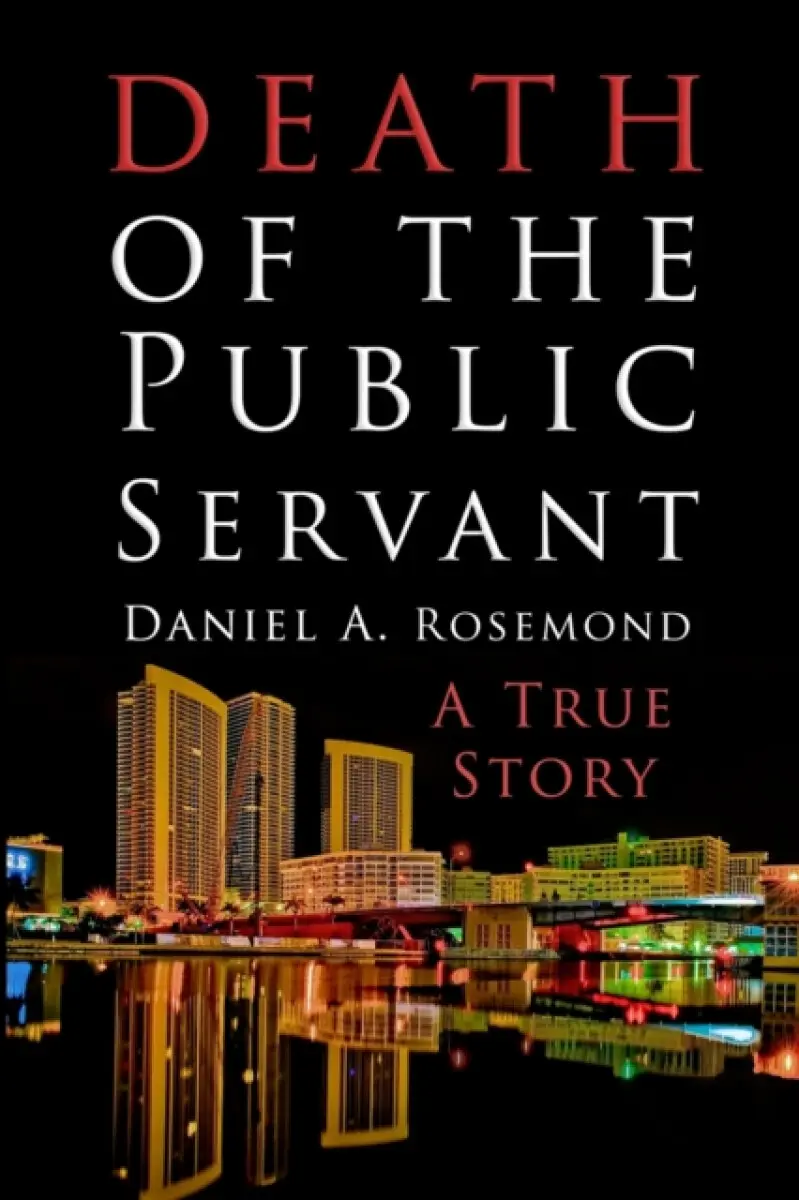 Death of the Public Servant - Daniel A Rosemond