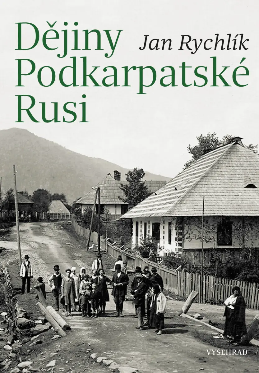 Dějiny Podkarpatské Rusi - Jan Rychlík